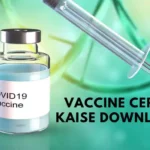 Vaccine Certificate Kaise Download Kare