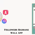 Followers Badhane Wala App