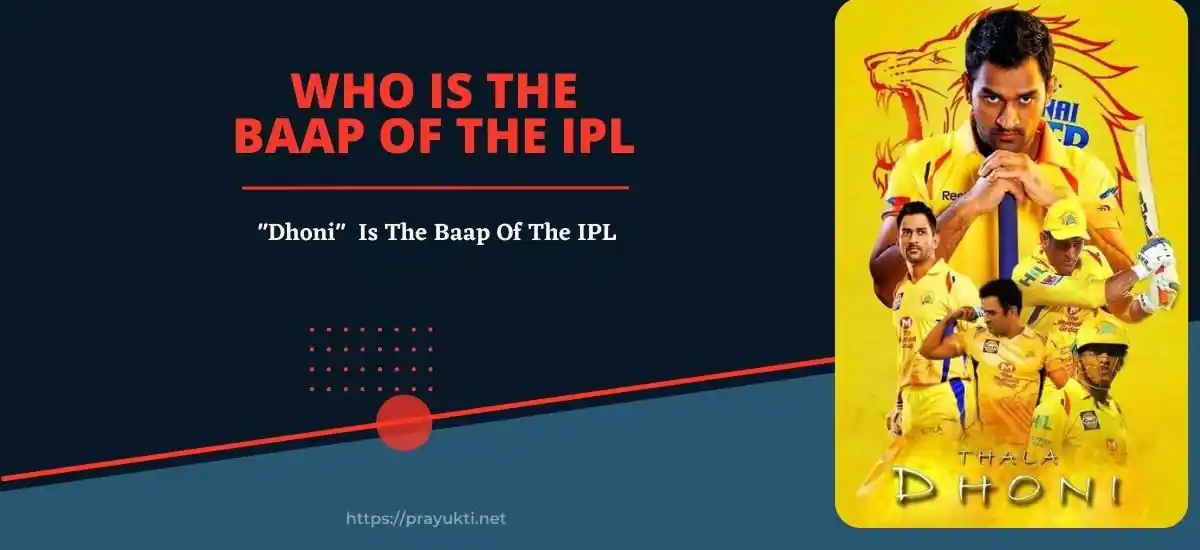 Who Is The Baap Of The IPL
